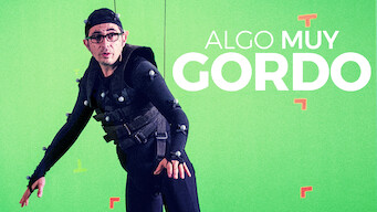 Algo muy gordo (2017)